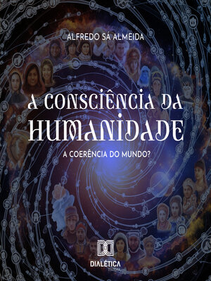 cover image of A Consciência da Humanidade